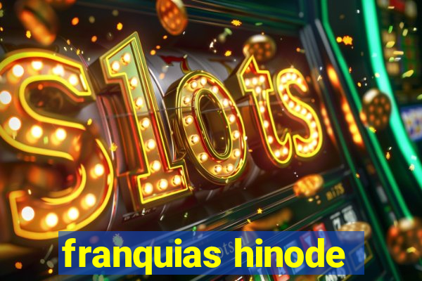 franquias hinode